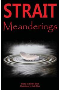 Strait Meanderings