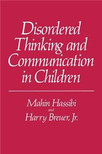 Disordered Thinking and Communication in Children