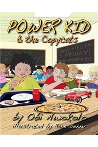 Power Kid and the copycats