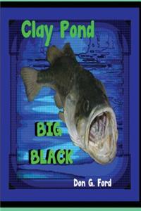 Clay Pond - Big Black