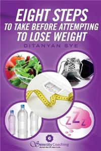 Eight Steps to Take Before Attempting to Lose Weight
