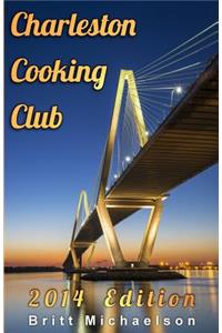Charleston Cooking Club - 2014 Edition