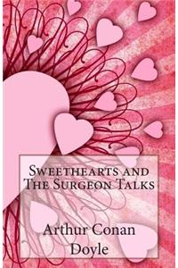 Sweethearts and The Surgeon Talks