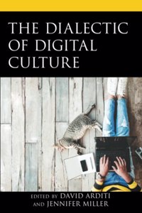 Dialectic of Digital Culture