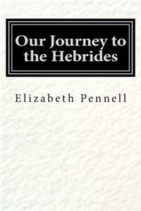 Our Journey to the Hebrides