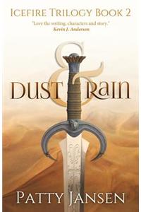 Dust & Rain: Icefire Trilogy Book2