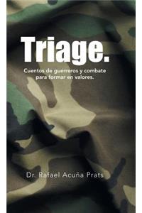 Triage.