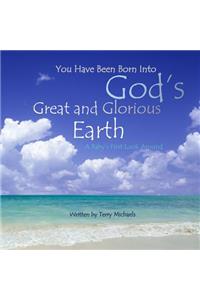 God's Great and Glorious Earth