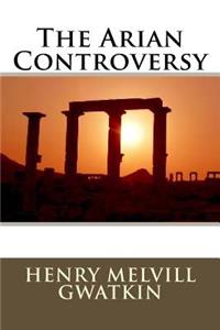 The Arian Controversy