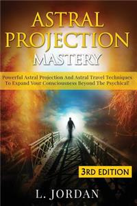 Astral Projection Mastery