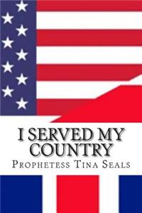 I Served My Country