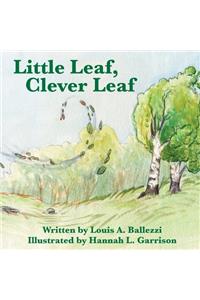 Little Leaf, Clever Leaf