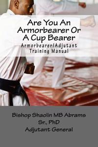 Armorbearer/Adjutant Training Manual