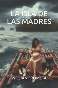 La Isla de las Madres