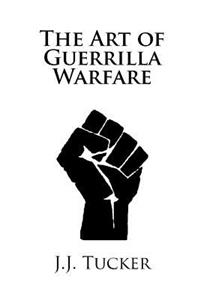 The Art of Guerrilla Warfare