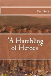 'Humbling of Heroes