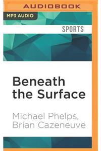 Beneath the Surface