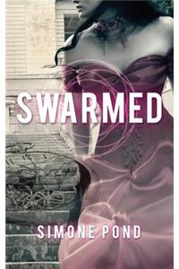 Swarmed