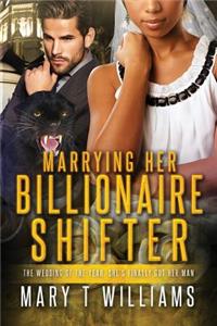 Marrying Her Billionaire Shifter