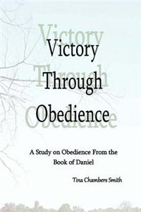 Victory Through Obedience