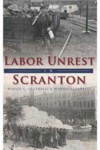 Labor Unrest in Scranton