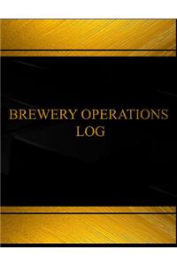 Brewery Operations (Log Book, Journal - 125 pgs, 8.5 X 11 inches)
