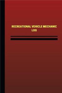 Recreational Vehicle Mechanic Log (Logbook, Journal - 124 pages, 6 x 9 inches)