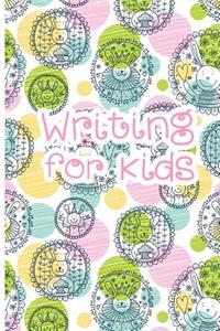 Writing For Kids: Blank Journal Notebook To Write In