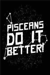 Pisceans Do It Better!