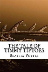 The Tale of Timmy Tiptoes