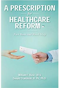 Prescription for Healthcare Reform