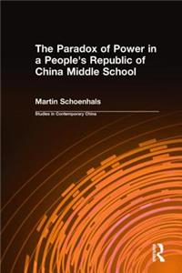 The Paradox of Power in a People's Republic of China Middle School