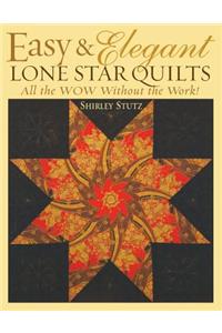 Easy & Elegant Lone Star Quilts