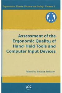 Assessment of the Ergonomic Quality of Hand-Held Tools and Computer Input Devices