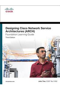 Designing Cisco Network Service Architectures (ARCH)