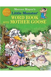 Mercer Mayer's Little Monster Word Book with Mother Goose