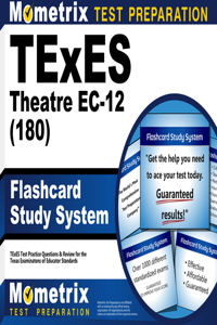 TExES Theatre Ec-12 (180) Flashcard Study System