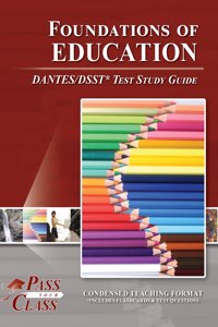 Foundations of Education DANTES / DSST Test Study Guide