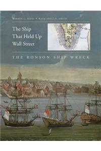 Ship That Held Up Wall Street: The Ronson Ship Wreck