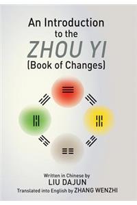 Introduction to the Zhou yi (Book of Changes)
