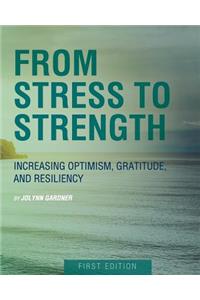 From Stress to Strength