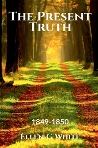 Present Truth (1849-1850)