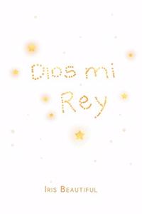 Dios Mi Rey