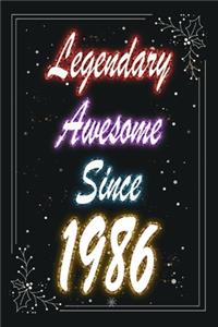 Legendary Awesome Since 1986 Notebook Birthday Gift