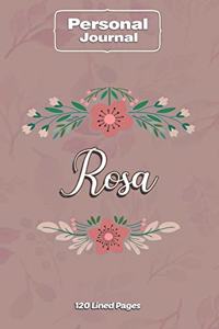 Rosa Notebook Journal Personal Diary Personalized Name 120 pages Lined (6x9 inches) (15x23cm)