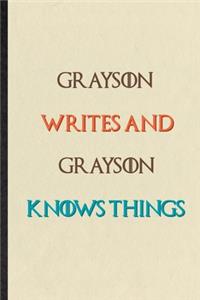 Grayson Writes And Grayson Knows Things