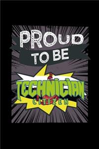 Proud to be technician citizen