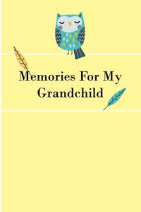 Memories for My Grandchild