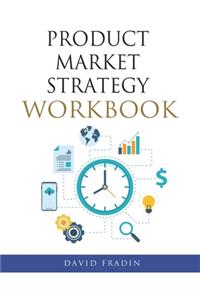 Product Market Strategy Workbook