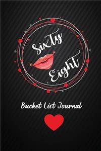 Sixty Eight Bucket List Journal